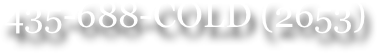 435-688-COLD (2653)